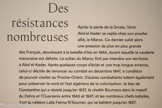 <center>Des résistances nombreuses.</center>Après la perte de la Smala, l'émir Abd el-Kader se replie chez son proche allié, le Maroc. Ce dernier subit alors une pression de plus en plus grande des Français, aboutissant à la bataille d'Isly en 1844, durant laquelle la cavalerie marocaine est défaite. Le sultan du Maroc finit par interdire son territoire à Abd el-Kader. Après quelques coups d'éclat et une trop longue errance, celui-ci décide de renoncer au combat en décembre 1847, à condition de pouvoir s'exiler au Proche-Orient. D'autres combattants luttent également pour préserver le nord et l'est algériens de la colonisation : le bey de Constantine qui a résisté jusqu'en 1837, le cheikh Boumaza dans le massif du Dahra et l'Ouarsenis entre 1845 et 1847, et les nombreux chefs kabyles, dont la célèbre Lalla Fatma N'Soumer, qui se battent jusqu'en 1857.
