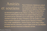 <center>Amitiés et soutiens.</center>Face à l’isolement, l’abattement collectif et la dureté des conditions de détention que subissent les Algériens, Abdel-Kader oppose un respect et une bienveillance qui étonnent ses geôliers et ses visiteurs. Les officiers qui l’entourent, comme le colonel Eugène Daumas et le capitaine Estève Boissonnet, ne cachent pas leur admiration pour le chef algérien, qui les invite volontiers à partager ses repas. À l’extérieur aussi des amitiés se nouent et des soutiens s’esquissent. Charles Eynard, Genevois à l’initiative d’un comité «abdelkaderien», Antoine Dupuch, ancien évêque d’Alger, et Charles Vane de Londonderry, marquis anglais proche de Louis Napoléon Bonaparte, œuvrent notamment à la libération de l’émir.