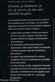 J’existe, je demeure, je vis, je survis. Je me suis réveillé en paix.
Les vivants tout autant que les morts portaient des amulettes pour se protéger. Les amulettes gagnaient en pouvoirs et en propriétés magiques selon leurs formes et leurs couleurs.
•	Le bleu était considéré comme une nuance de vert ; ces deux couleurs, associées aux champs fertiles de l'Égypte, symbolisaient la renaissance.
•	Les amulettes ouadj représentaient la régénération. Elles étaient faites de feldspath et étaient insérées dans les bandelettes des momies.
•	Les piliers djed représentent la colonne vertébrale d'Osiris et symbolisent la stabilité et la résurrection.
•	Le cobra dressé, ou djet, représente l'éternité. L'amulette en forme de serpent garantit la vie éternelle à Toutânkhamon. On appelle aussi parfois Osiris Héqa Djet, ou « souverain de l'éternité »